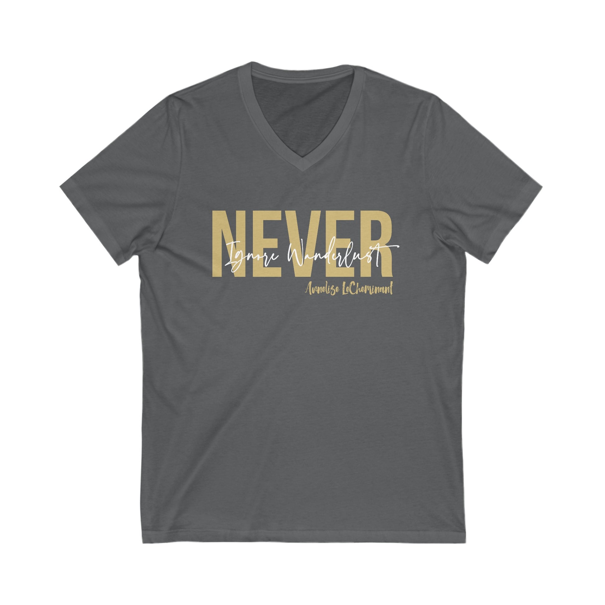 Never Ignore Wanderlust V-Neck Tee